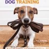 Companion Books Ultimate Guide to Dog Training - Dog Training & Behavior