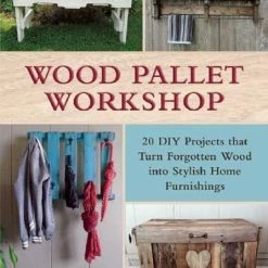 Various Brands Wood Pallet Workshop: 20 DIY Projects that Turn Forgotten Wood into Stylish Home Furnishings Paperback 9781510705272 - Health & Beauty